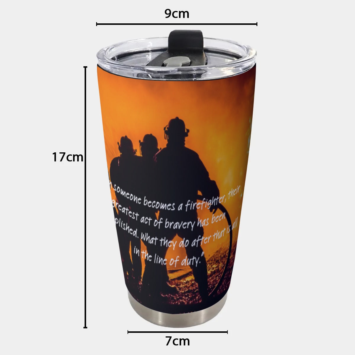 FIRE-LineOfDutyQuote - Custom 20oz Tumbler