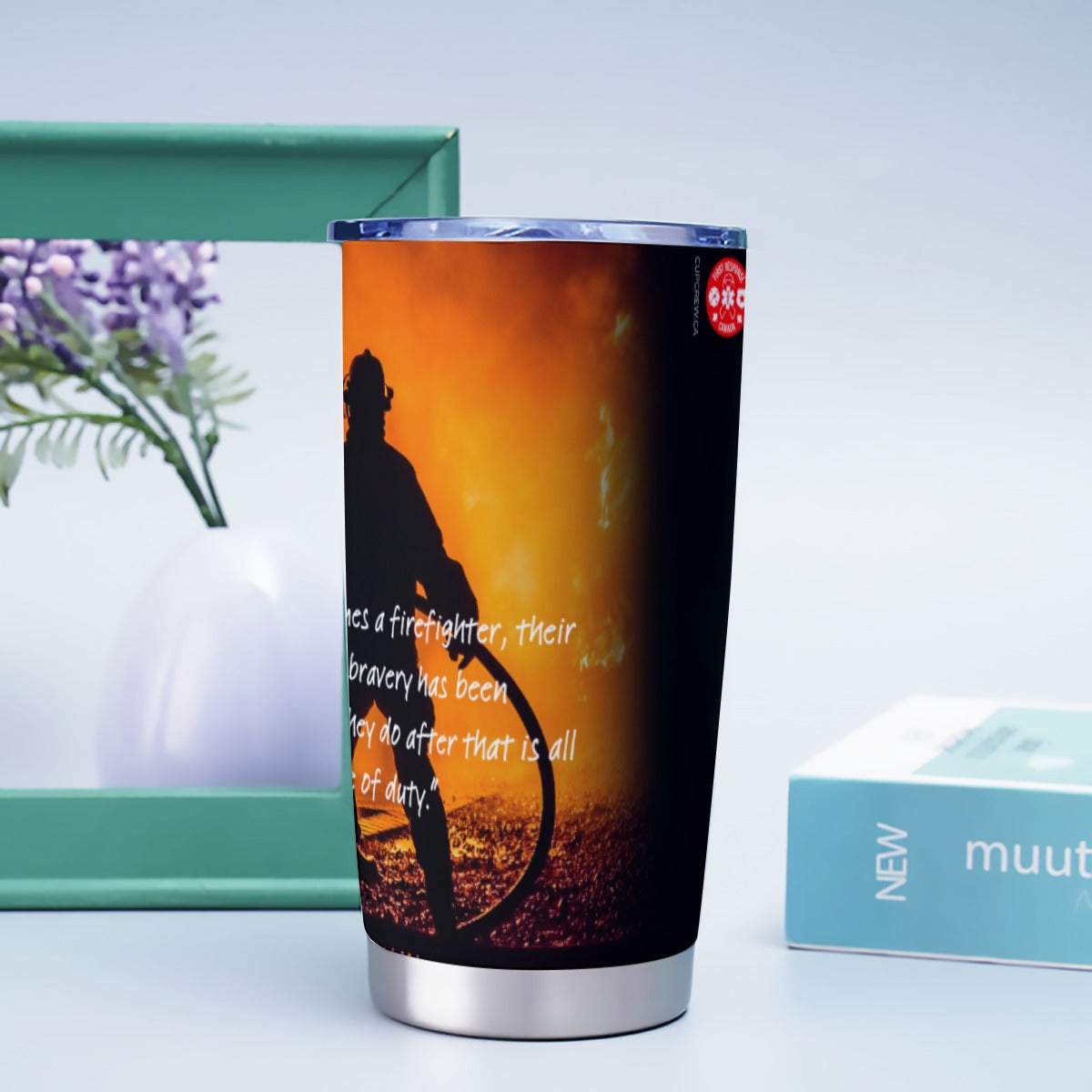 FIRE-LineOfDutyQuote - Custom 20oz Tumbler