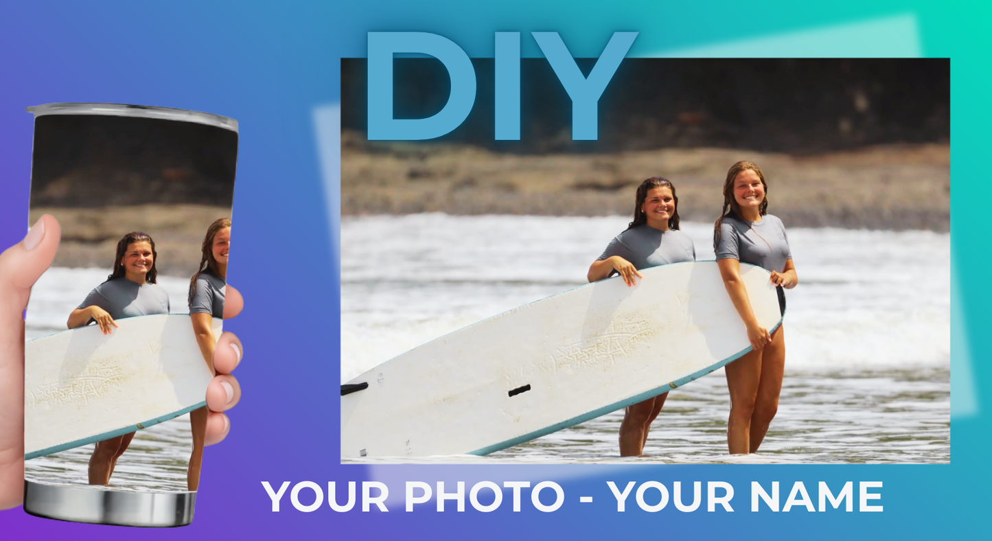 DIY Tumbler - 20oz Custom Stainless Steel Tumbler