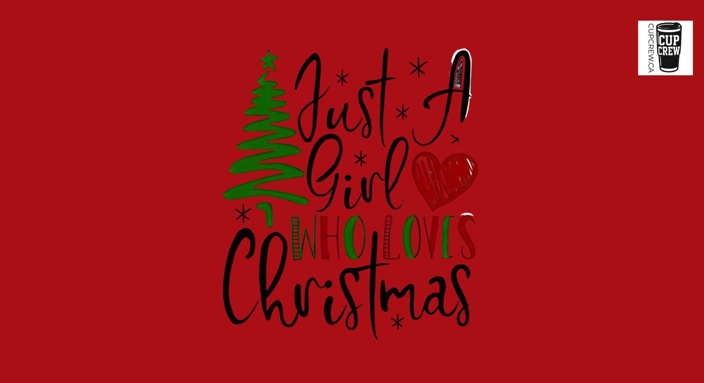 The image is a Christmas-themed graphic with a red background and text that reads "Just a Girl who loves Christmas".